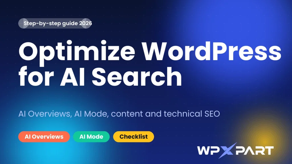 How to Optimize WordPress for AI Search: Complete 2026 Guide