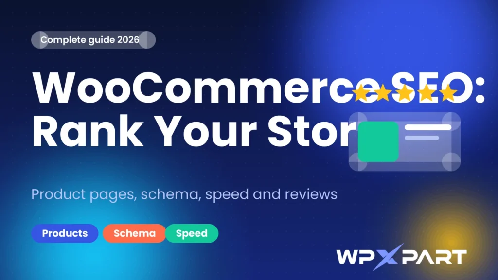 WooCommerce SEO: The Complete Guide to Rank Your Online Store (2026)